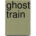 Ghost train