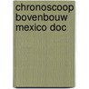 Chronoscoop bovenbouw mexico doc by Peter Beekman