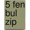 5 Fen Bul Zip door K. de Baar