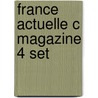 France actuelle c magazine 4 set  by Unknown