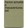 France actuelle a mesaventures set  by Unknown