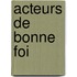 Acteurs de bonne foi