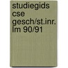 Studiegids cse gesch/st.inr. lm 90/91 door Kalkwiek