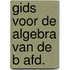 Gids voor de algebra van de b afd.