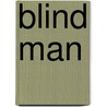 Blind man by D.H. Lawrence