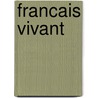Francais vivant by Landgraaf