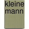 Kleine mann door Kastner