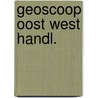 Geoscoop oost west handl. by Boorn