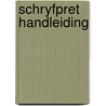Schryfpret handleiding door Pavert