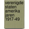 Verenigde staten amerika jaren 1917-49 door Kalkwiek