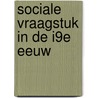 Sociale vraagstuk in de i9e eeuw door Kalkwiek