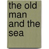 The old man and the sea door E. Hemingway