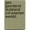 Geo geordend duitsland c/d-examen werkbl. door Byker