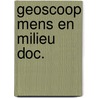 Geoscoop mens en milieu doc. by Schieveen
