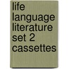 Life language literature set 2 cassettes door Onbekend