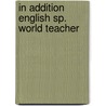 In addition english sp. world teacher door Annie Cornford