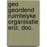 Geo geordend ruimtelyke organisatie enz. doc. by Unknown