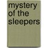 Mystery of the sleepers