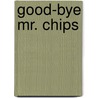 Good-bye mr. chips door Hilton