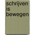 Schrijven is bewegen