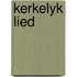Kerkelyk lied