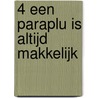 4 Een paraplu is altijd makkelijk door Kees de Baar