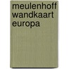 Meulenhoff wandkaart europa door Onbekend