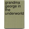 Grandma george in the underworld by Deadman
