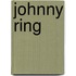 Johnny ring