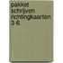 Pakket schrijven richtingkaarten 3-6