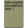 Take english coursebook take 1 door Amersham