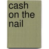 Cash on the nail by Neil Armstrong