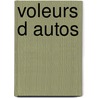 Voleurs d autos by Arvella Adair