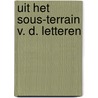 Uit het sous-terrain v. d. letteren by Altena