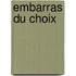 Embarras du choix