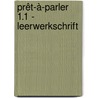 Prêt-à-parler 1.1 - leerwerkschrift by Unknown