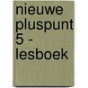 nieuwe pluspunt 5 - lesboek door Onbekend