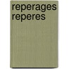 Reperages reperes by Unknown