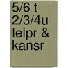 5/6 t 2/3/4u telpr & kansr by Unknown