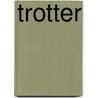 Trotter door n.v.t.