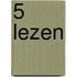 5 Lezen