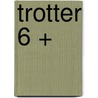 Trotter 6 + door Onbekend