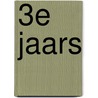 3e jaars by Unknown