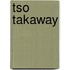 TSO takaway
