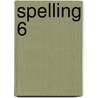 Spelling 6 door R. Willems