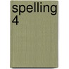 Spelling 4 by P. van den Heuvel