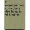 L' enseignement curriculaire des langues etrangeres door W. Decoo