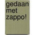 Gedaan met Zappo!