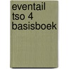 Eventail TSO 4 basisboek by W. Decoo