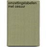 Omzettingstabellen met cesuur by W. Decoo